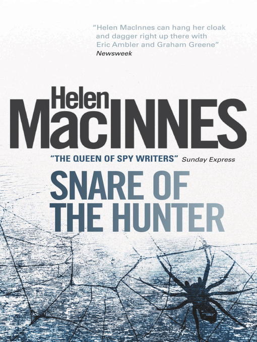 Title details for Snare of the Hunter by Helen Macinnes - Available